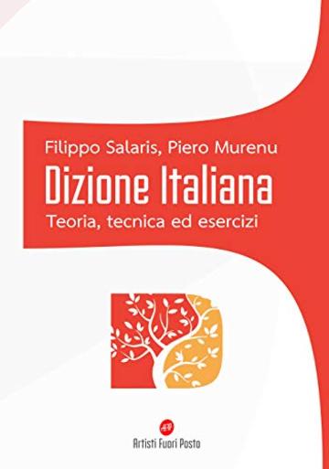 Dizione Italiana: Teoria, tecnica ed esercizi